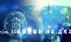 Tokenim RC板深度解析：功能